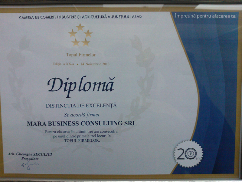 Distinctie de Excelenta – Mara Business Consulting – Pentru clasarea in ultimii trei ani consecutivi pe nul dintre primele trei locuri in TOPUL FIRMELOR