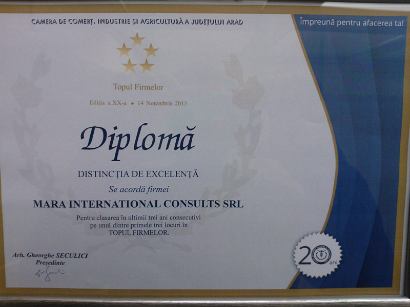 Distinctie de Excelenta – Mara International Consults – Pentru clasarea in ultimii trei ani consecutivi pe nul dintre primele trei locuri in TOPUL FIRMELOR